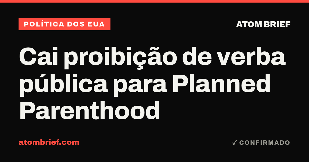 Cai proibição de verba pública para Planned Parenthood