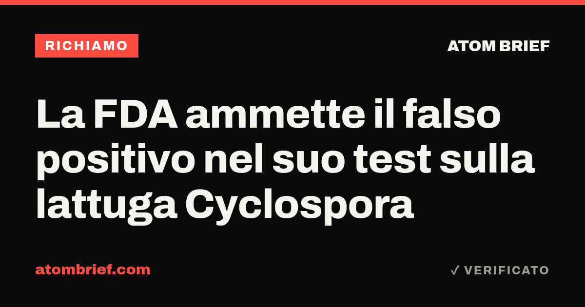 La FDA ammette il falso positivo nel suo test sulla lattuga Cyclospora
