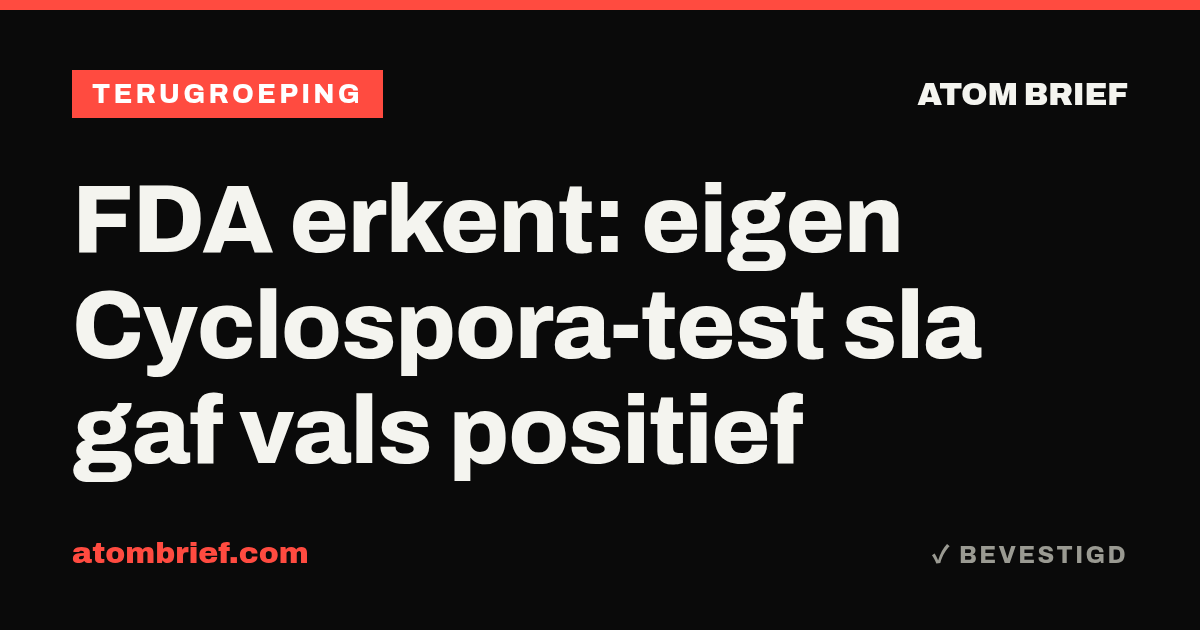 FDA erkent: eigen Cyclospora-test sla gaf vals positief