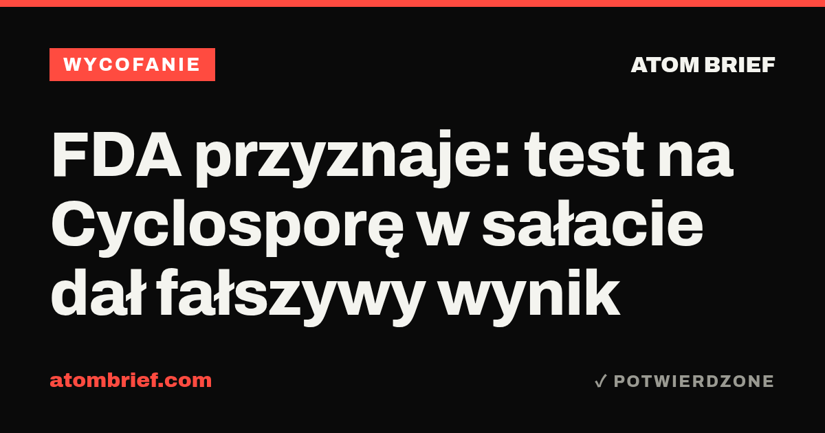 FDA przyznaje: test na Cyclosporę w sałacie dał fałszywy wynik