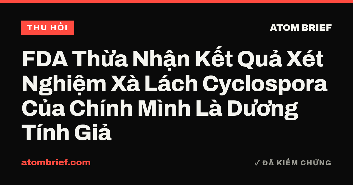 FDA Thừa Nhận Kết Quả Xét Nghiệm Xà Lách Cyclospora Của Chính Mình Là Dương Tính Giả