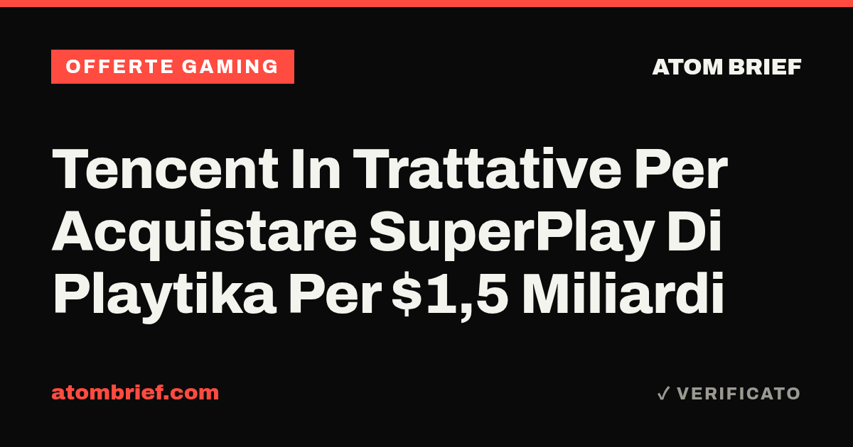 Tencent In Trattative Per Acquistare SuperPlay Di Playtika Per $1,5 Miliardi