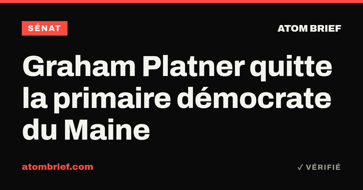 Graham Platner quitte la primaire démocrate du Maine