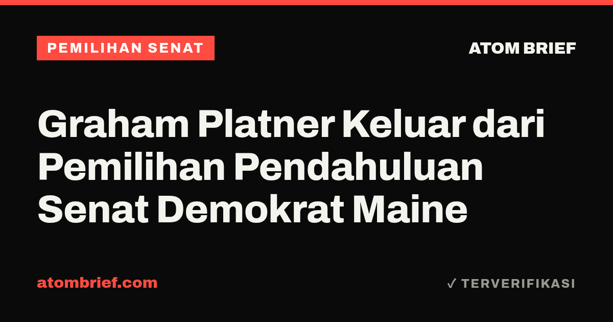 Graham Platner Keluar dari Pemilihan Pendahuluan Senat Demokrat Maine