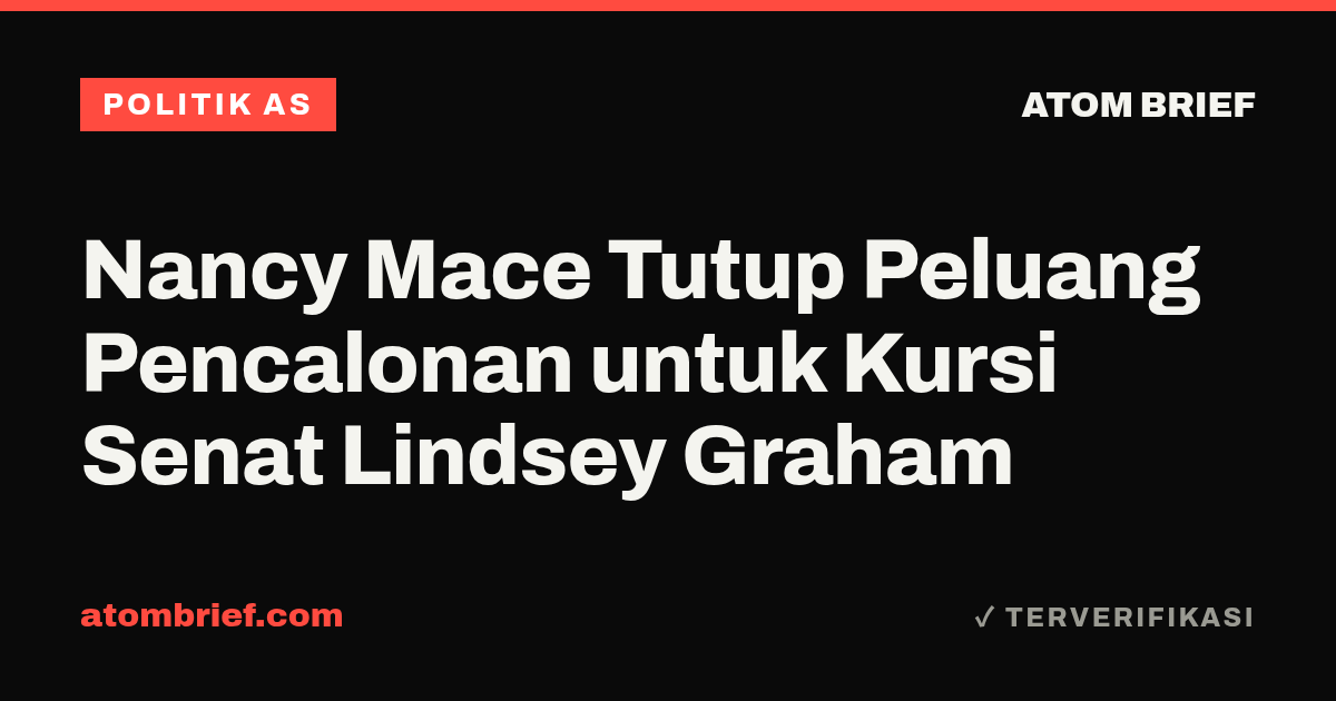 Nancy Mace Tutup Peluang Pencalonan untuk Kursi Senat Lindsey Graham