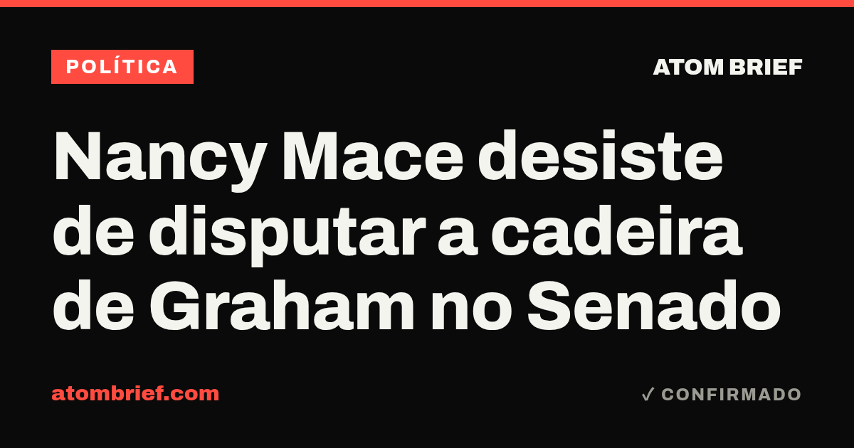 Nancy Mace desiste de disputar a cadeira de Graham no Senado