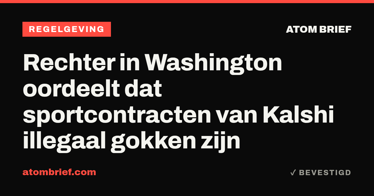 Rechter in Washington oordeelt dat sportcontracten van Kalshi illegaal gokken zijn