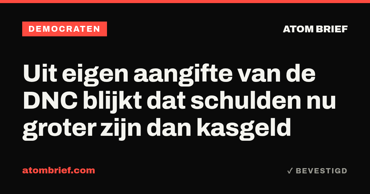 Uit eigen aangifte van de DNC blijkt dat schulden nu groter zijn dan kasgeld