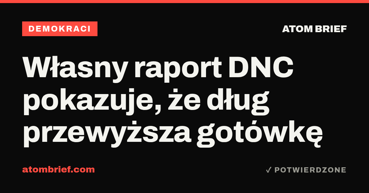 Własny raport DNC pokazuje, że dług przewyższa gotówkę