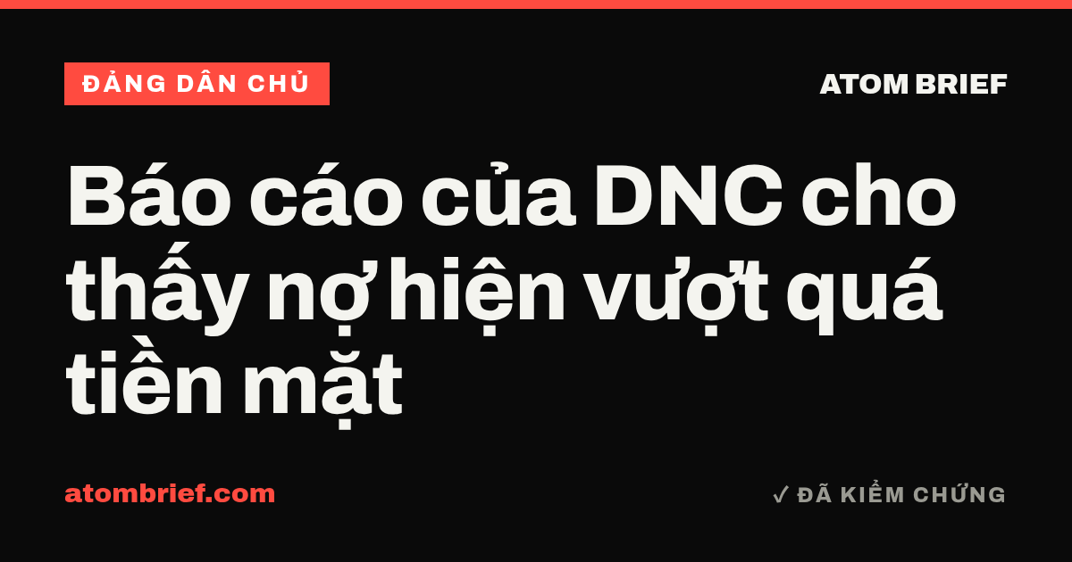 Báo cáo của DNC cho thấy nợ hiện vượt quá tiền mặt