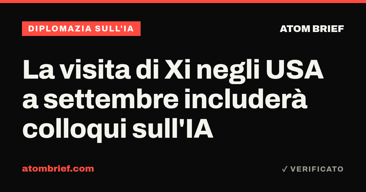 La visita di Xi negli USA a settembre includerà colloqui sull'IA