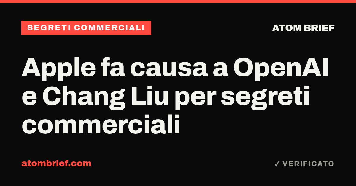 Apple fa causa a OpenAI e Chang Liu per segreti commerciali