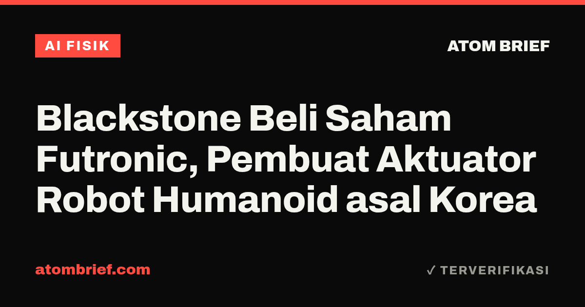 Blackstone Beli Saham Futronic, Pembuat Aktuator Robot Humanoid asal Korea