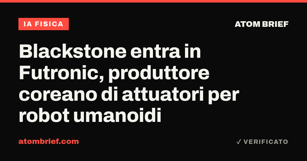 Blackstone entra in Futronic, produttore coreano di attuatori per robot umanoidi