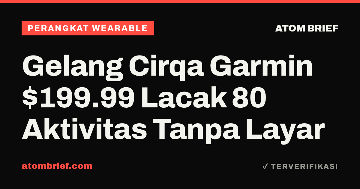 Gelang Cirqa Garmin $199.99 Lacak 80 Aktivitas Tanpa Layar