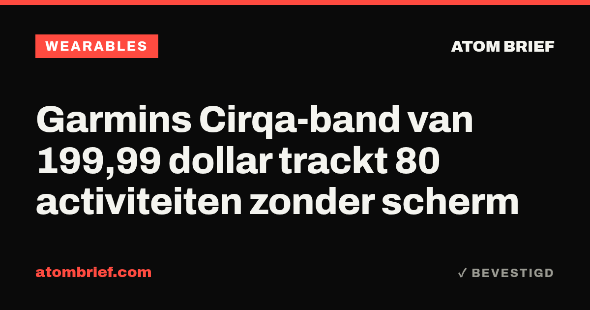 Garmins Cirqa-band van 199,99 dollar trackt 80 activiteiten zonder scherm