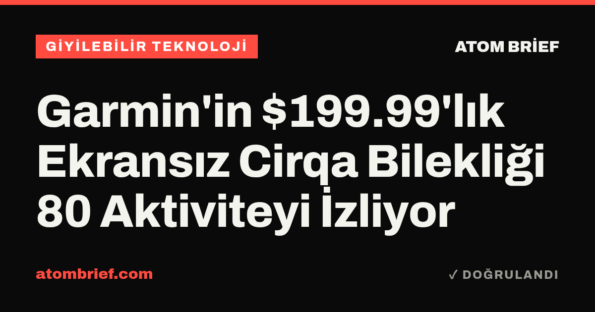 Garmin'in $199.99'lık Ekransız Cirqa Bilekliği 80 Aktiviteyi İzliyor