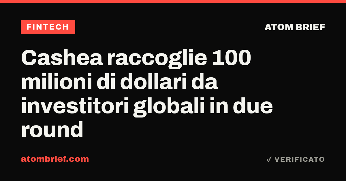 Cashea raccoglie 100 milioni di dollari da investitori globali in due round