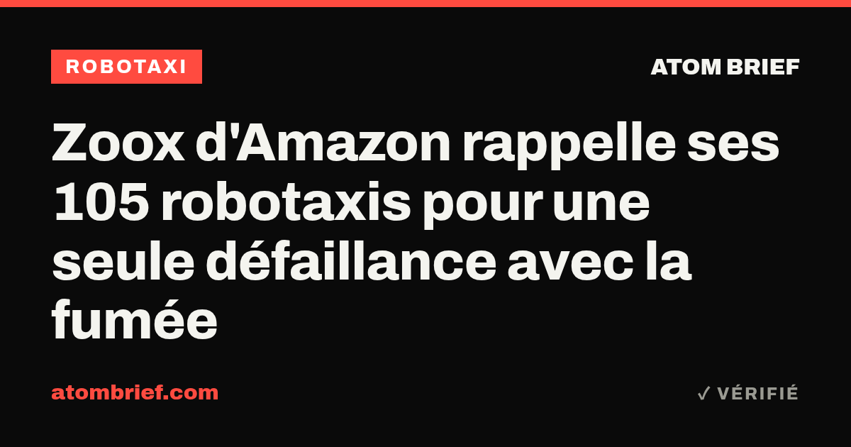 Zoox d'Amazon rappelle ses 105 robotaxis pour une seule défaillance avec la fumée