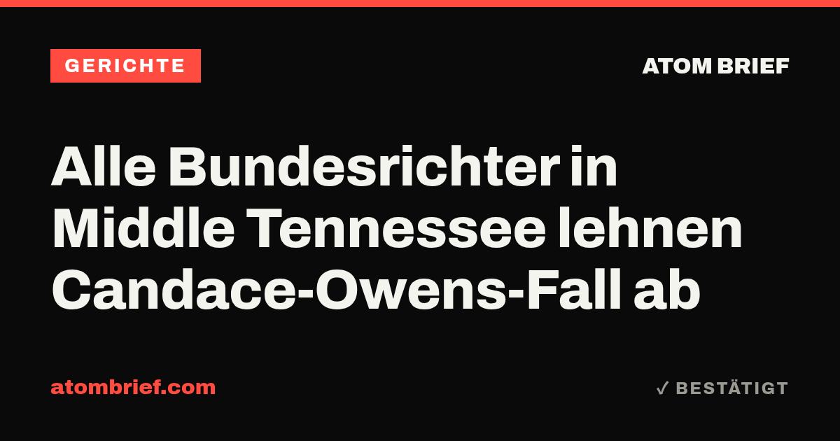 Alle Bundesrichter in Middle Tennessee lehnen Candace-Owens-Fall ab