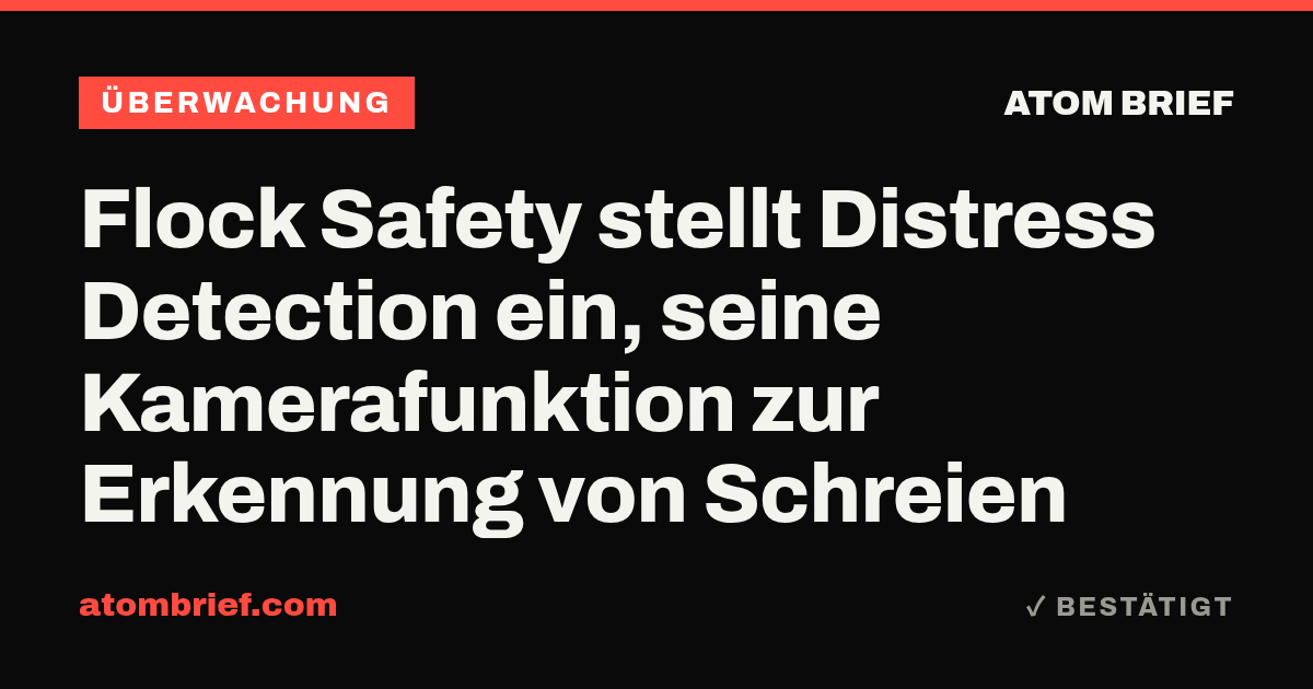 Flock Safety stellt Distress Detection ein, seine Kamerafunktion zur Erkennung von Schreien