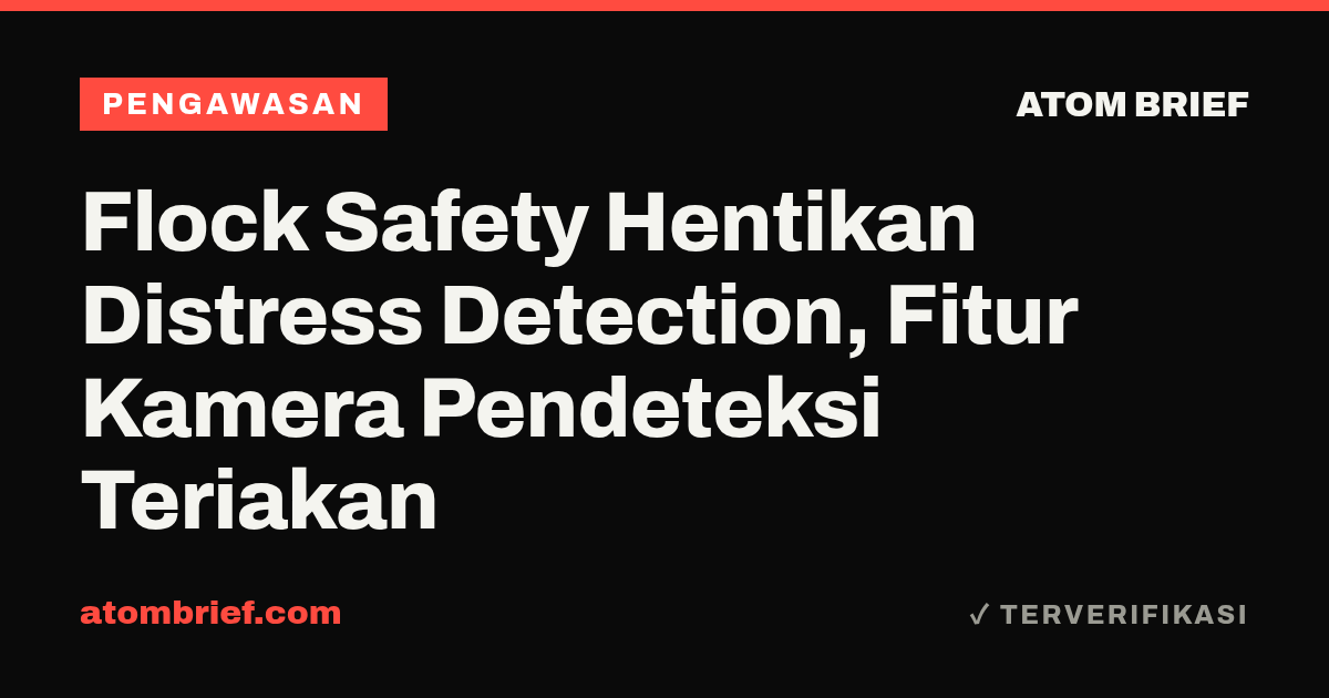 Flock Safety Hentikan Distress Detection, Fitur Kamera Pendeteksi Teriakan
