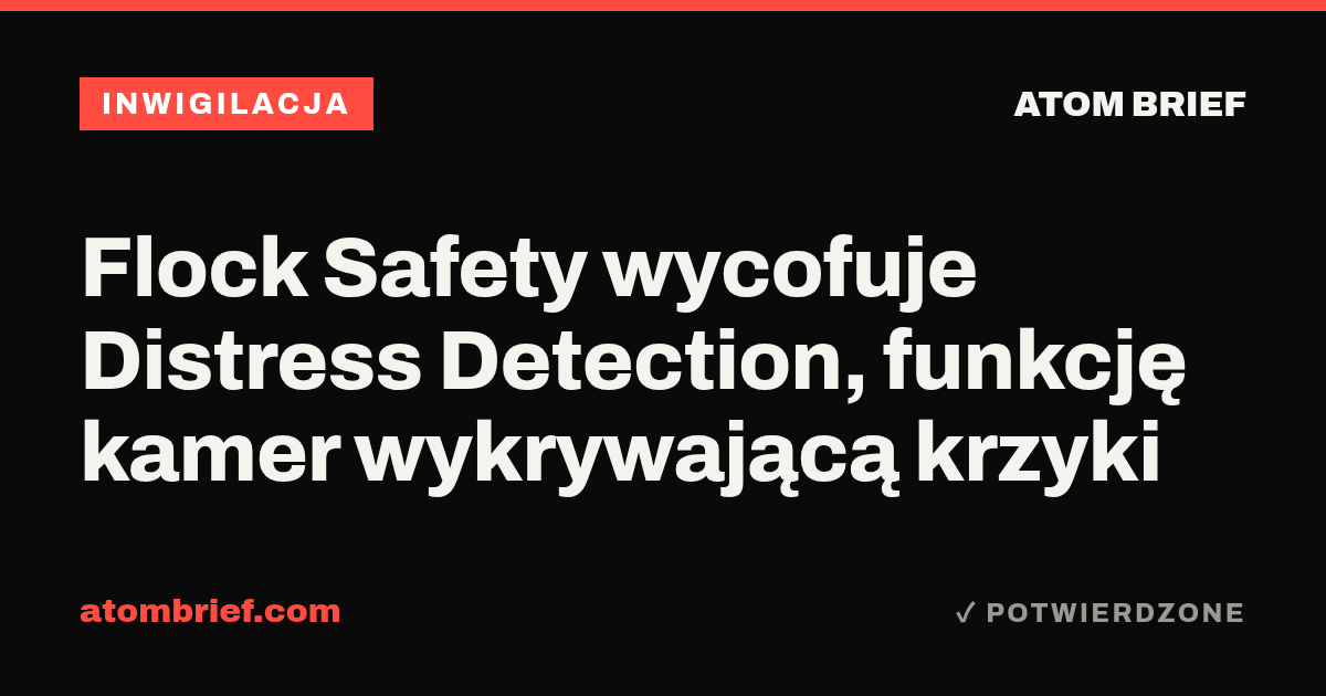 Flock Safety wycofuje Distress Detection, funkcję kamer wykrywającą krzyki