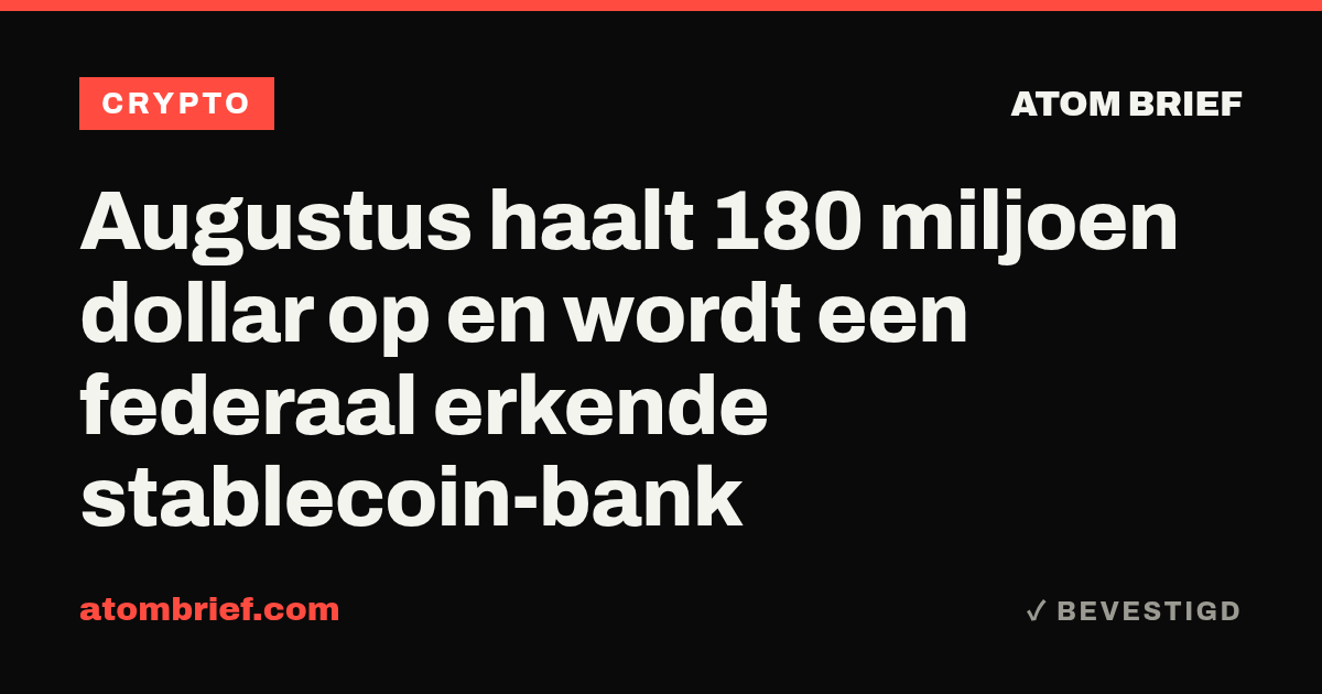 Augustus haalt 180 miljoen dollar op en wordt een federaal erkende stablecoin-bank