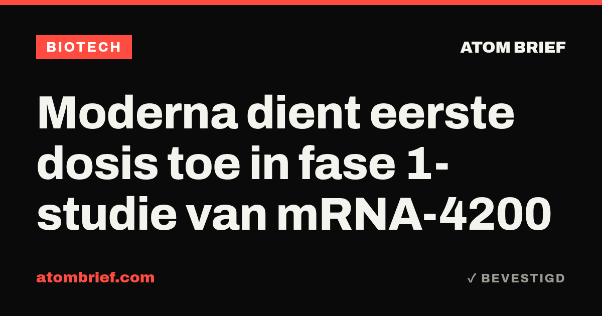 Moderna dient eerste dosis toe in fase 1-studie van mRNA-4200