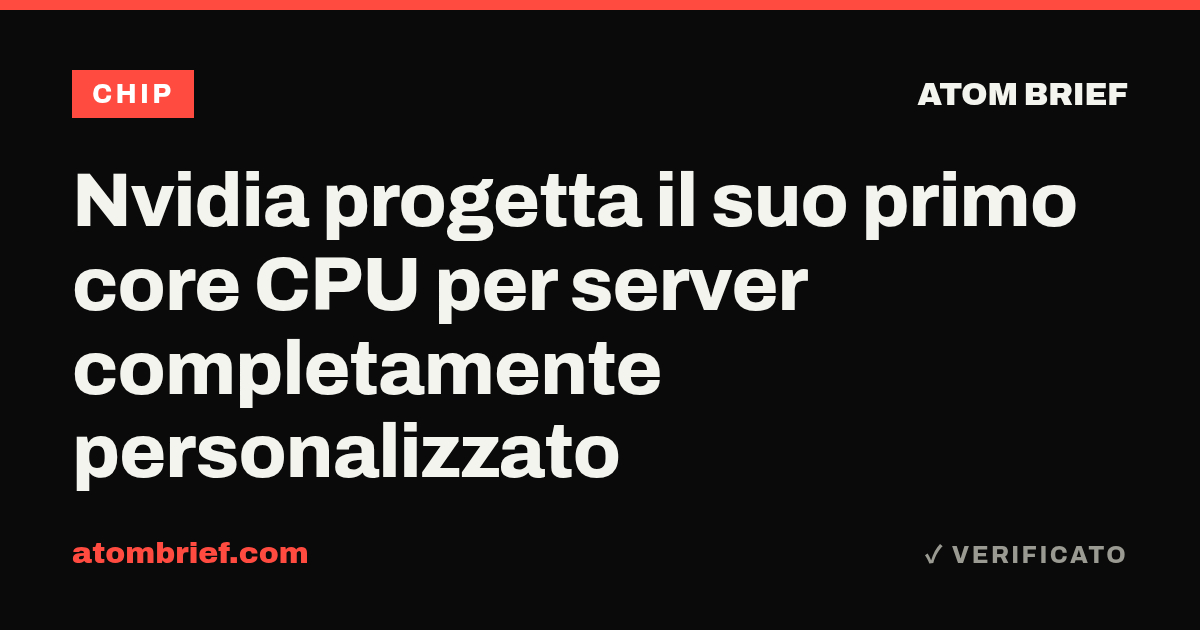 Nvidia progetta il suo primo core CPU per server completamente personalizzato