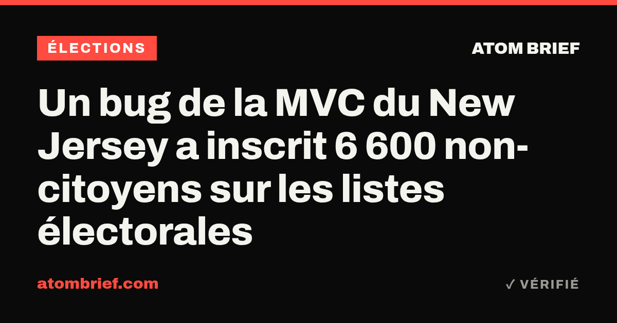 Un bug de la MVC du New Jersey a inscrit 6 600 non-citoyens sur les listes électorales