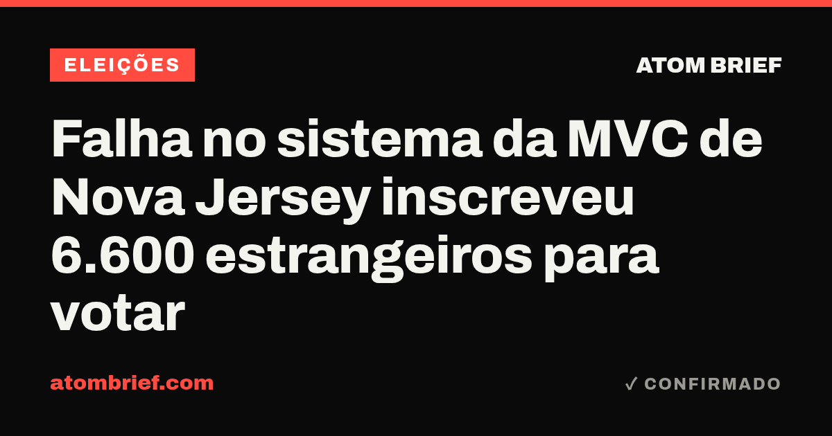 Falha no sistema da MVC de Nova Jersey inscreveu 6.600 estrangeiros para votar