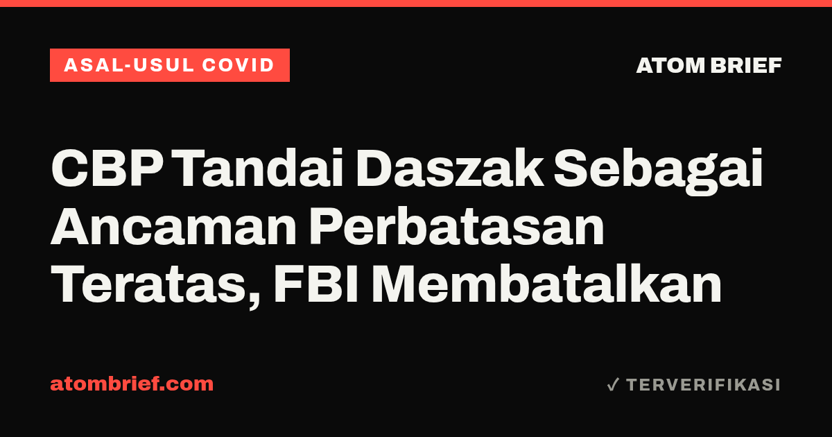 CBP Tandai Daszak Sebagai Ancaman Perbatasan Teratas, FBI Membatalkan