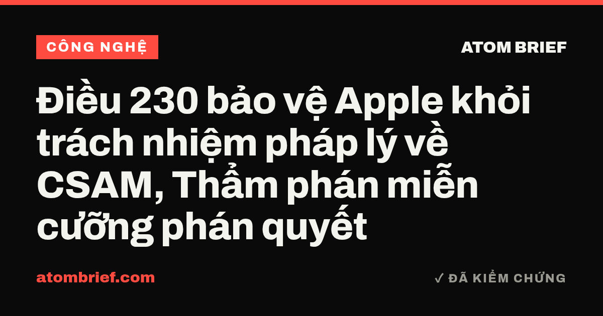 Điều 230 bảo vệ Apple khỏi trách nhiệm pháp lý về CSAM, Thẩm phán miễn cưỡng phán quyết