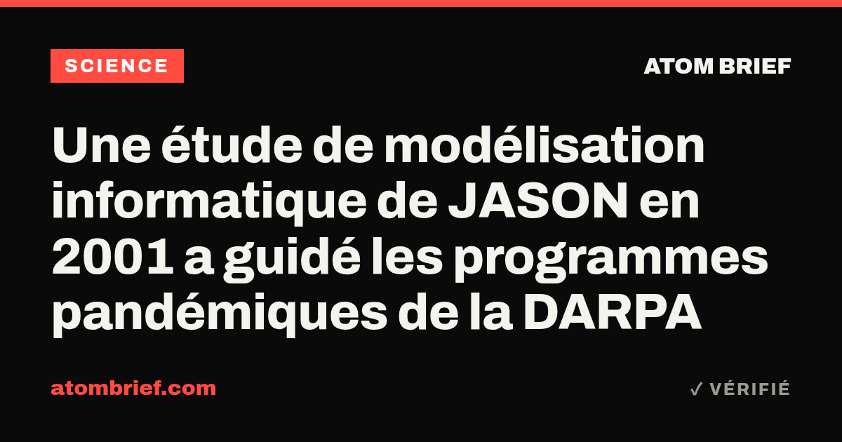 Une étude de modélisation informatique de JASON en 2001 a guidé les programmes pandémiques de la DARPA