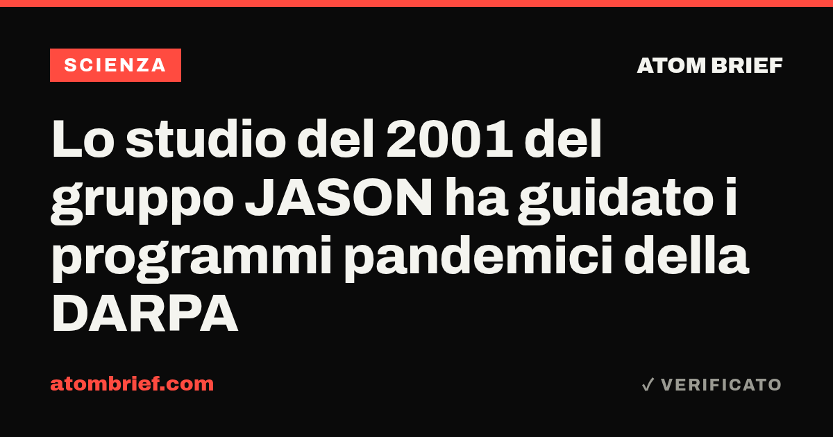 Lo studio del 2001 del gruppo JASON ha guidato i programmi pandemici della DARPA