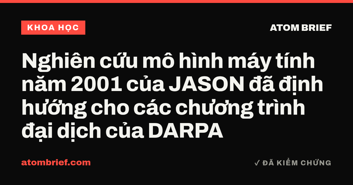 Nghiên cứu mô hình máy tính năm 2001 của JASON đã định hướng cho các chương trình đại dịch của DARPA