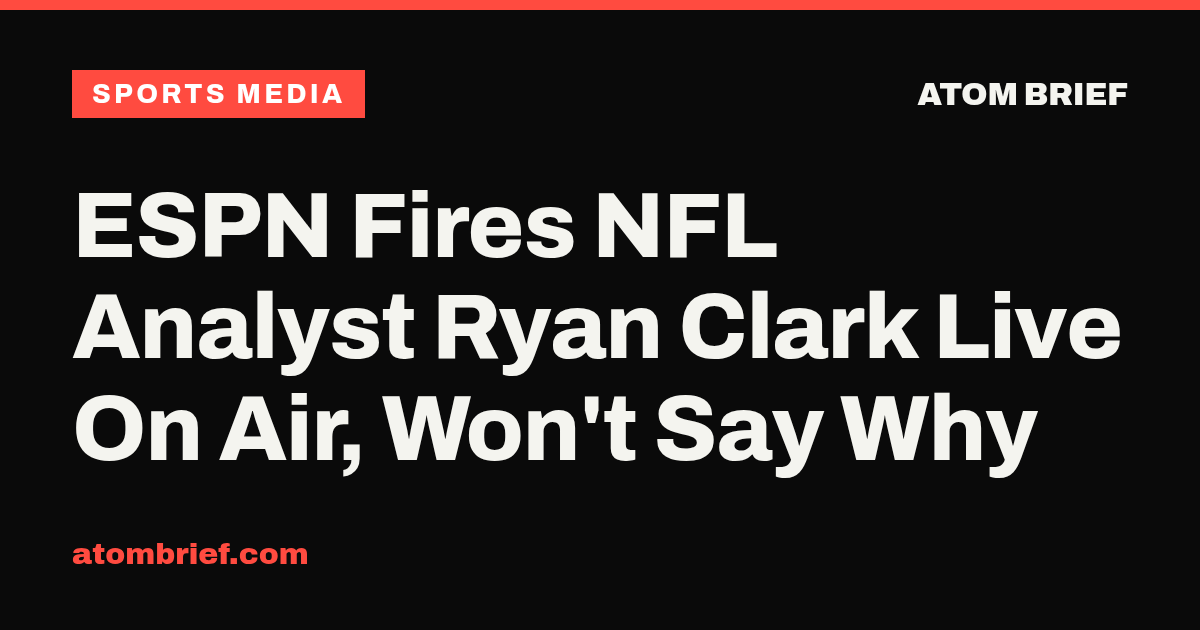 ESPN Fires NFL Analyst Ryan Clark Live On Air, Won't Say Why
