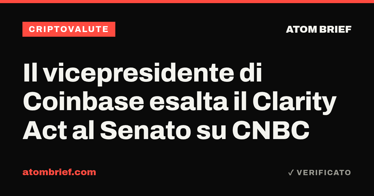 Il vicepresidente di Coinbase esalta il Clarity Act al Senato su CNBC