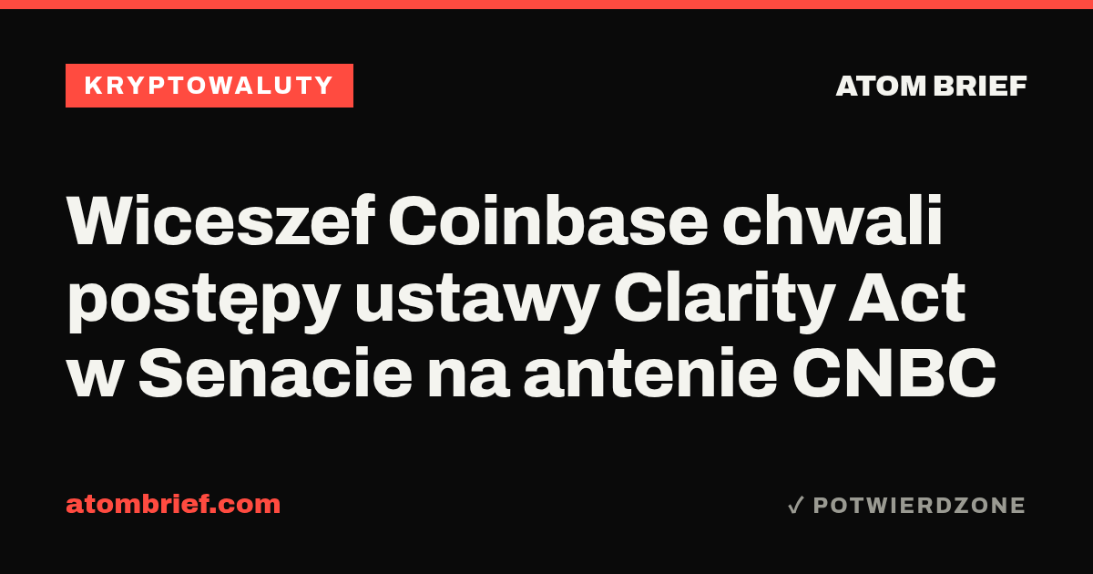 Wiceszef Coinbase chwali postępy ustawy Clarity Act w Senacie na antenie CNBC