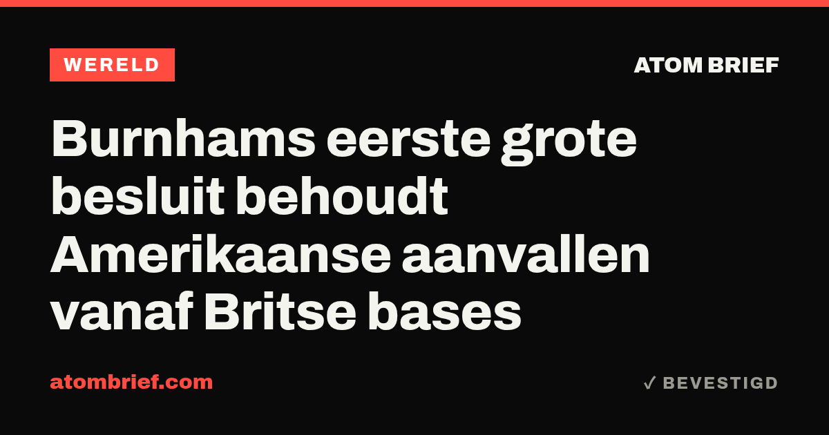 Burnhams eerste grote besluit behoudt Amerikaanse aanvallen vanaf Britse bases