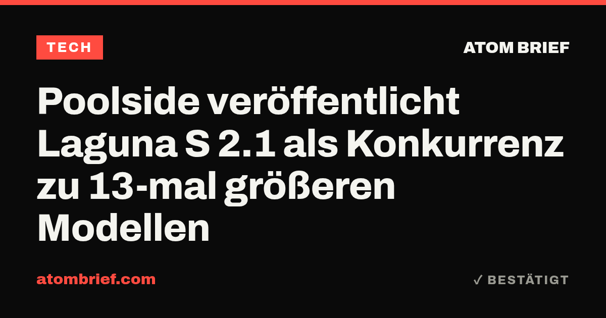 Poolside veröffentlicht Laguna S 2.1 als Konkurrenz zu 13-mal größeren Modellen