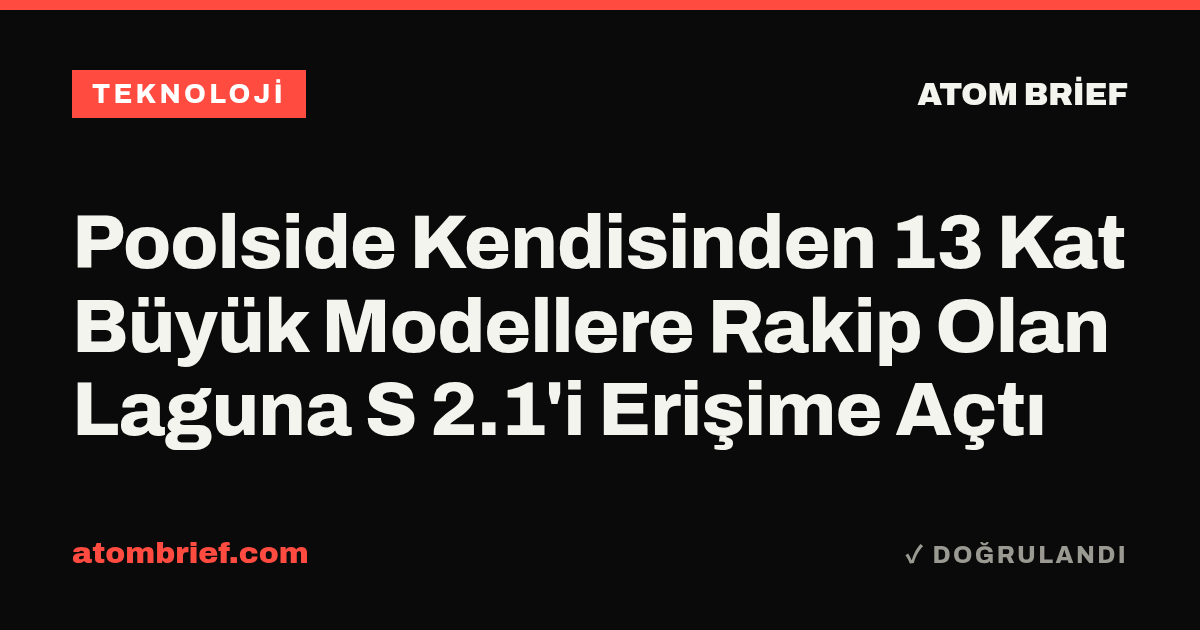 Poolside Kendisinden 13 Kat Büyük Modellere Rakip Olan Laguna S 2.1'i Erişime Açtı