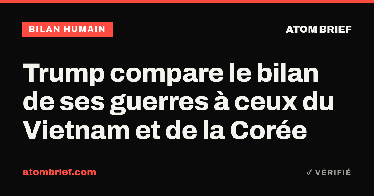 Trump compare le bilan de ses guerres à ceux du Vietnam et de la Corée