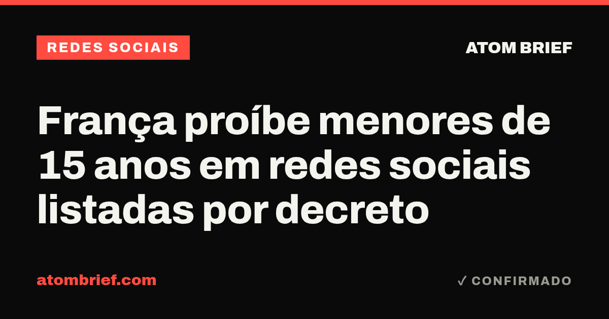 França proíbe menores de 15 anos em redes sociais listadas por decreto