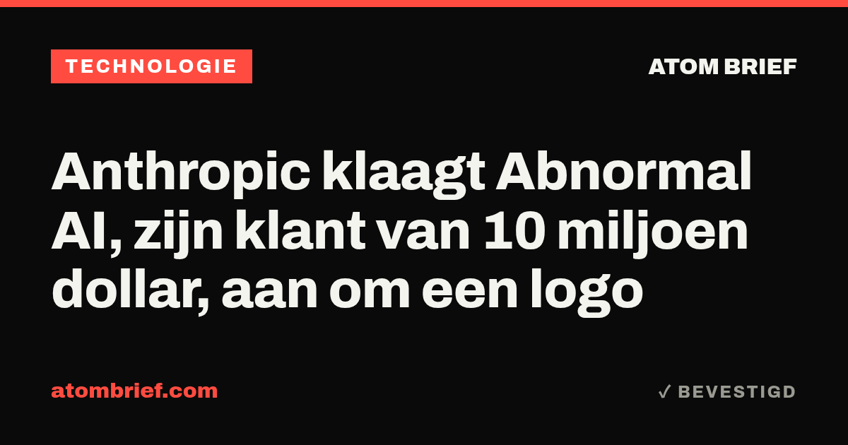 Anthropic klaagt Abnormal AI, zijn klant van 10 miljoen dollar, aan om een logo