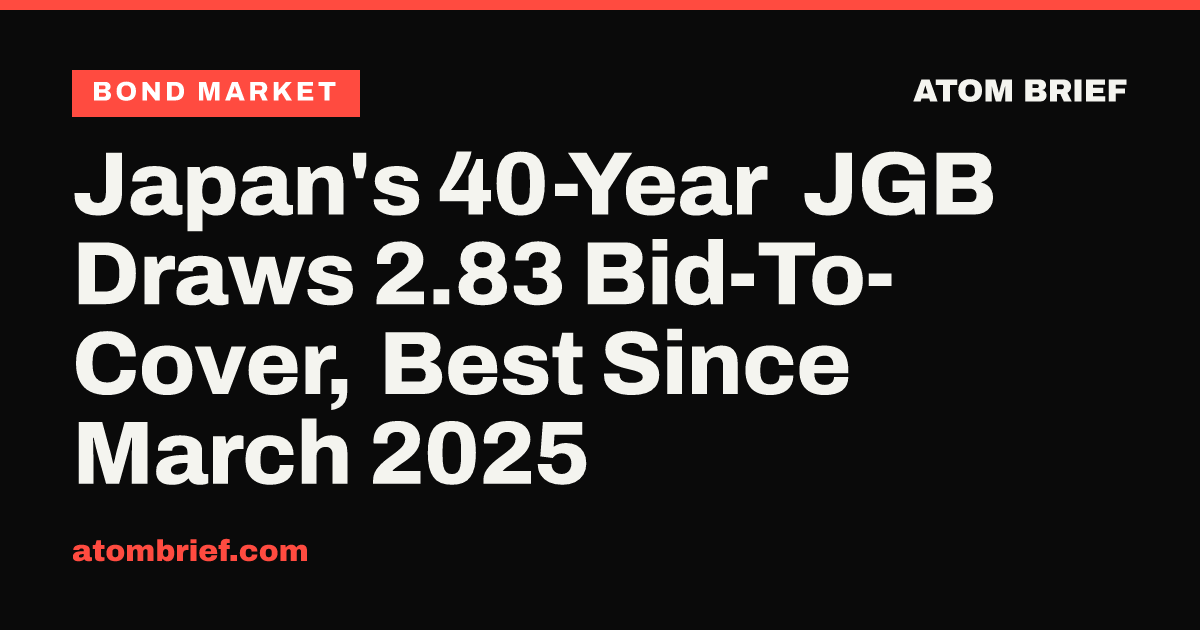 Japan's 40-Year JGB Draws 2.83 Bid-To-Cover, Best Since March 2025