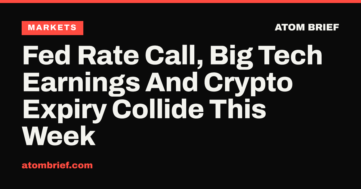 Fed Rate Call, Big Tech Earnings And Crypto Expiry Collide This Week