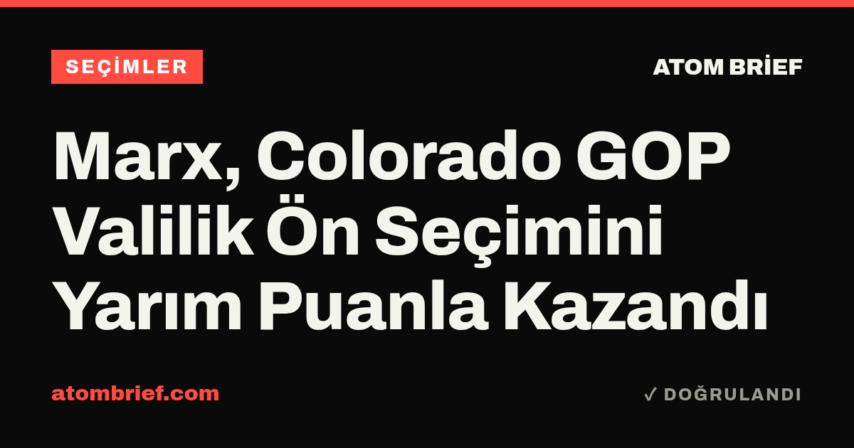 Marx, Colorado GOP Valilik Ön Seçimini Yarım Puanla Kazandı