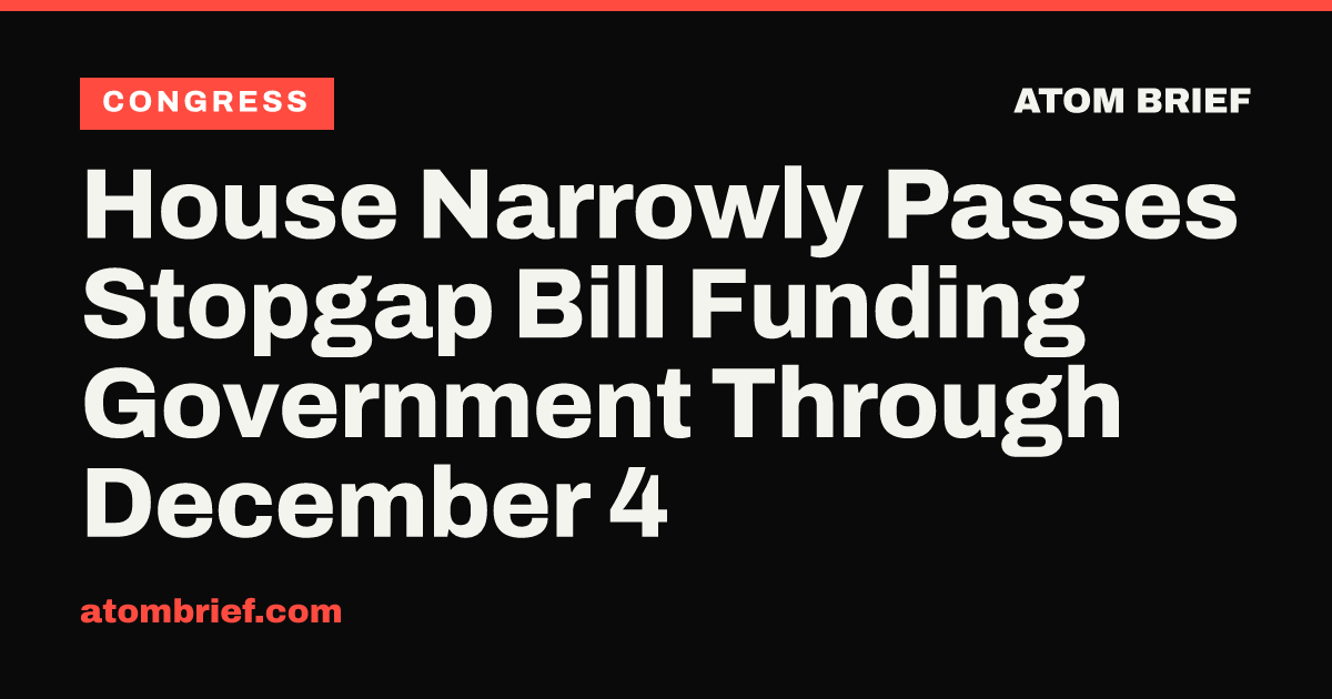 House Narrowly Passes Stopgap Bill Funding Government Through December 4